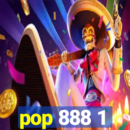 pop 888 1